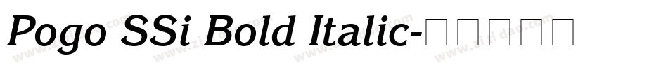 Pogo SSi Bold Italic字体转换